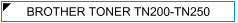 BROTHER TONER TN200-TN250-TN300-TN5000-TN8000-TN8050 - cijena - Zagreb