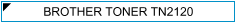 Brother TN2120 (TN-2120) Zamjenski Toner - cijena - TONER OUTLET Zagreb