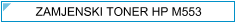 HP M553 (M-553) Toner - cijena - TONER OUTLET Zagreb