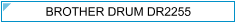 Brother Drum DR2255 (DR-2255) - cijena