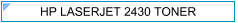 HP LASERJET 2430 (HP-2430) TONER - cijena - TONER OUTLET Zagreb