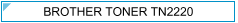 Brother TN2220 (TN-2220) Zamjenski Toner - cijena - TONER OUTLET Zagreb